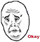 *Okay*